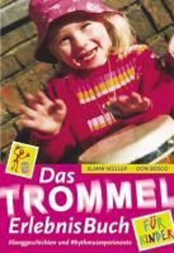 Müller, E: Trommel-Erlebnisbuch