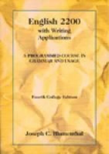 English 2200 With Writing Applications: A Programmed Course In Grammar And Usage
