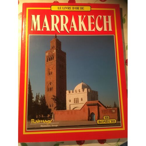 Marrackech Le Livre D Or