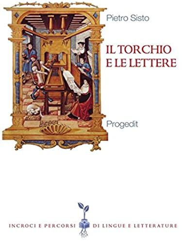Il Torchio E Le Lettere. Editoria E Cultura In Terra Di Bari (Secc. Xvi-Xx)