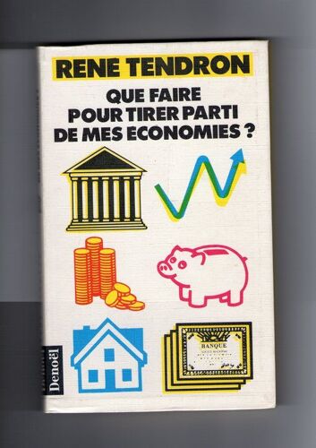 Que Faire Pour Tirer Parti De Mes Economie?