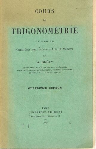 Cours De Trigonométrie À L'usage Des Candidats Aux Écoles D'arts Et Métiers.