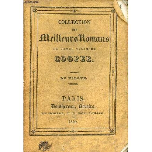 Le Pilote Histoire Marine - Tome 3 - Collection Des Meilleurs Romans De James Fenimore Cooper.