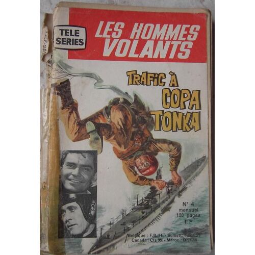 Les Hommes Volants N° 4 - Trafic À Copa Tonka