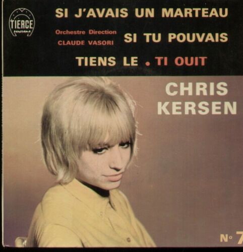 Si J'avais Un Marteau - Ti Ouit  /  Tiens-Le - Si Tu Pouvais