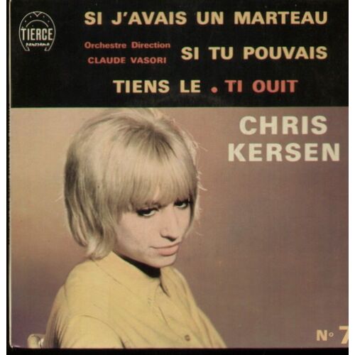 Si J'avais Un Marteau - Ti Ouit  /  Tiens-Le - Si Tu Pouvais