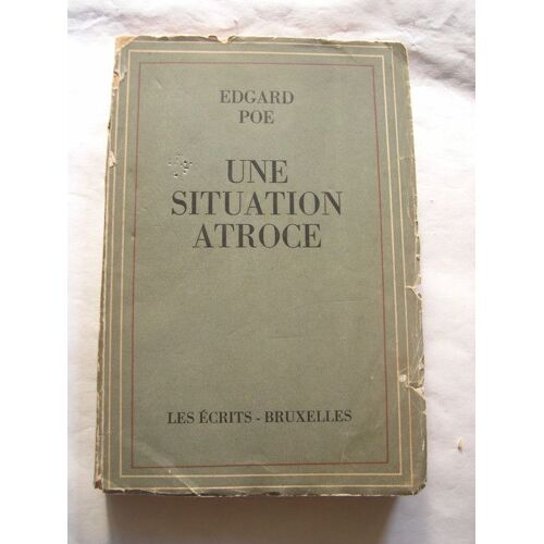 Une Situation Atroce Et Autres Contes