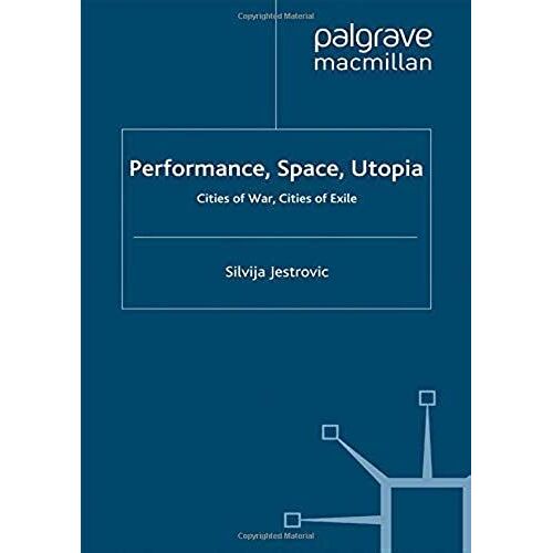 Performance, Space, Utopia