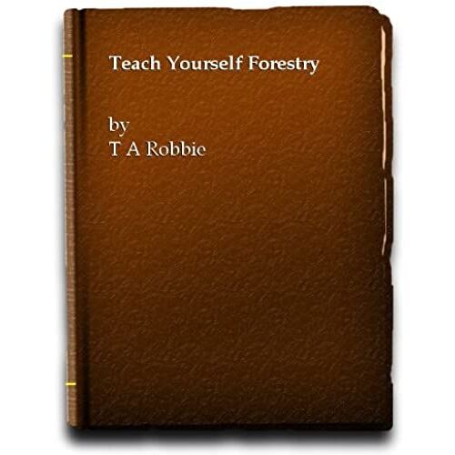 Teach Yourself Forestry (The Teach Yourself Books)