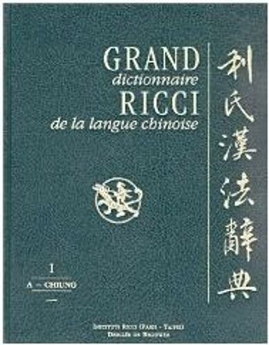 Grand Dictionnaire Ricci De Langue Chinoise