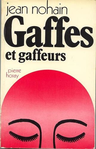 Gaffes Et Gaffeurs