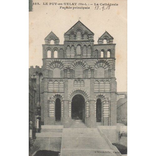 Carte Postale - Le Puy - Cathédrale Façade Principale 1915