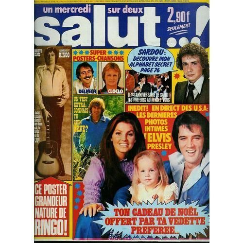 Salut  N° 33 : Elvis Presley Eddy Mitchell Herve Vilard Maria De Rossi Jairo Jodie Foster Plastic Bertrand Delpech Claude François Gerard Palaprat Dave Anne Leonard Dayde Bashung Sardou