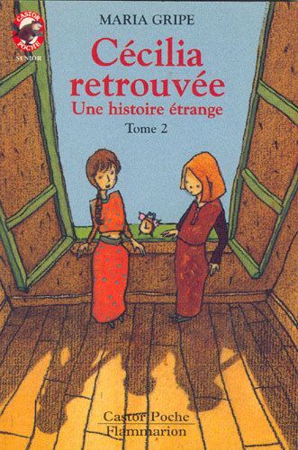 Une Histoire Étrange Tome 2 - Cécilia Retrouvée
