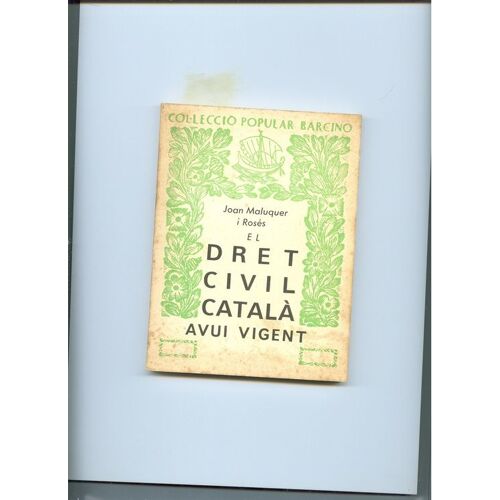 El Dret Civil Catala Avui Vigent
