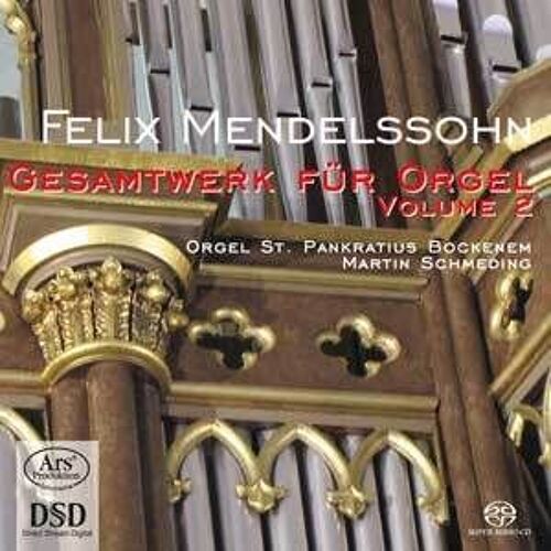 Felix Mendelssohn ¿Uvres Pour Orgue (Intégrale - Volume 2)