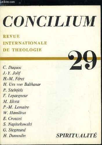 Concilium N° 29 - L Athéisme Et La Recherche D Un Lien Réel Entre Les Hommes Par Jean Yves Jolif, L Amour Fraternel Vécu En Église Et Le Signe De La Venue De Dieu Par Henri Marie Féret, Relation(...)
