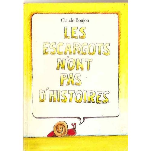 Les Escargots N'ont Pas D'histoire