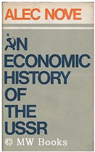 An Economic History Of The U.S.S.R.