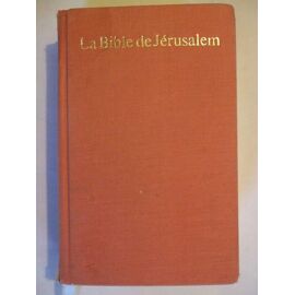 La Bible De Jerusalem  - La Sainte Bible Traduite En Francais Sous La Direction De L'ecole Biblique De Jerusalem