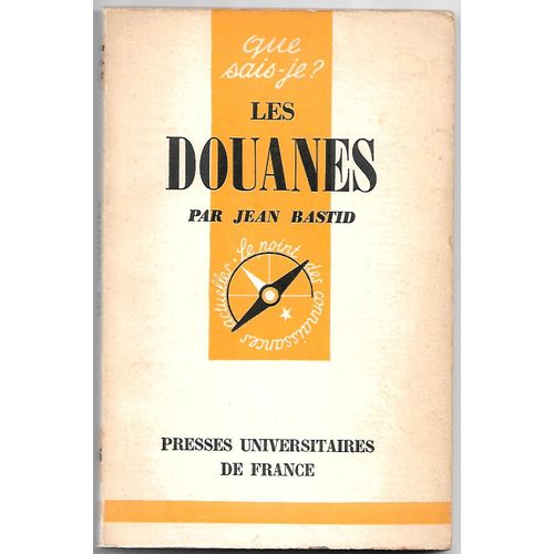 Les Douanes - Que Sais-Je 846