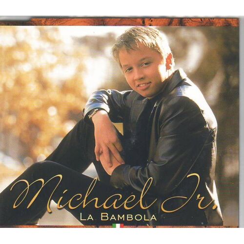 Michael Jr. (La Bambola) Cd 1 Titre