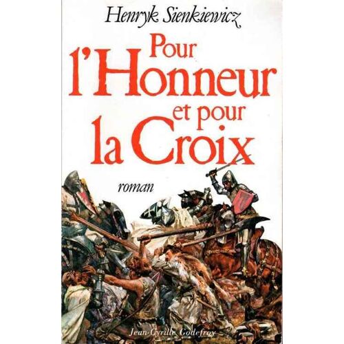 Pour L'honneur Et Pour La Croix
