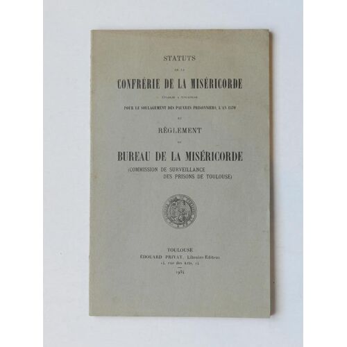 Confrérie De La Miséricorde ( Statuts ) Toulouse