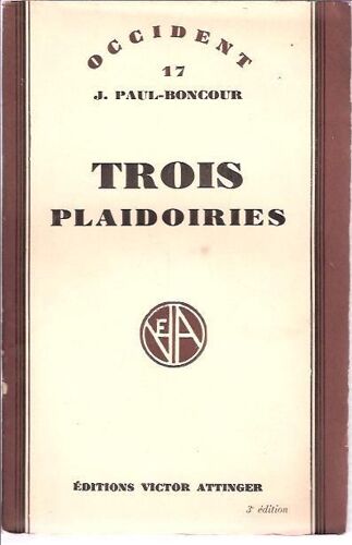 Trois Plaidoiries