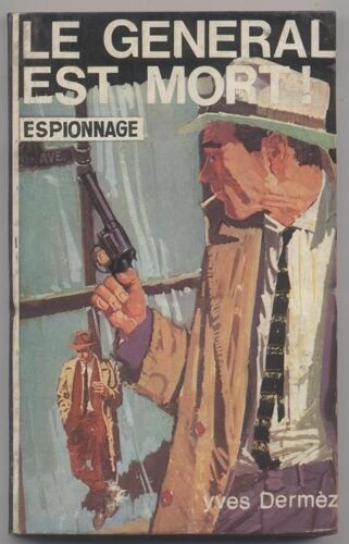 Le Général Est Mort Le Général Est Mort