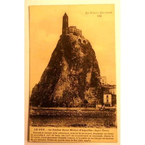 Carte Postale Ancienne Haute Loire Le Velay Illustre Le Puy Le Rocher Saint Michel D Aiguilhe Aspect Ouest