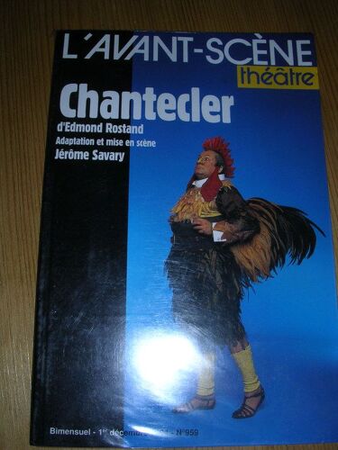 L'avant Scène  N° 959 : Chantecler D'edmond Rostand