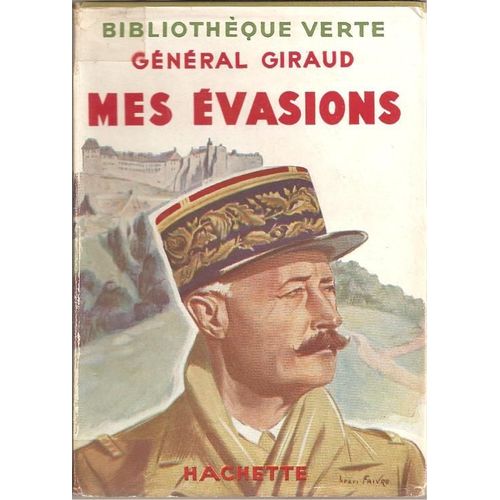 Mes Évasions ( Complet, Avec Sa Jaquette !! ) - Illustrations : Henri Faivre