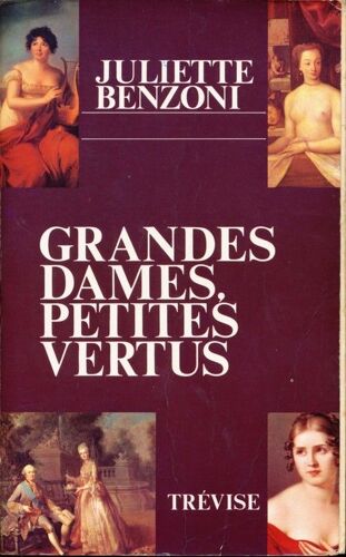 Grandes Dames, Petites Vertus