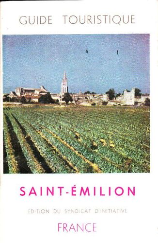 Saint-Emilion -  Guide Touristique