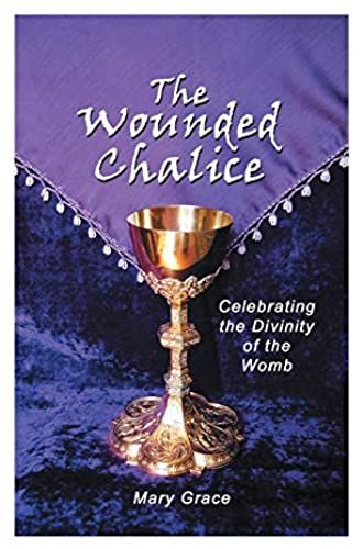 The Wounded Chalice