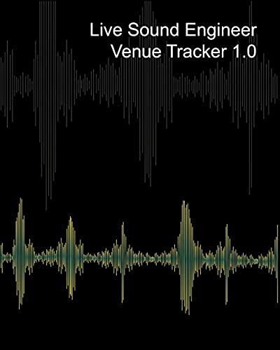 Live Sound Venue Tracker 1.0 - Blank Lined Pages, Charts And Sections 8x10