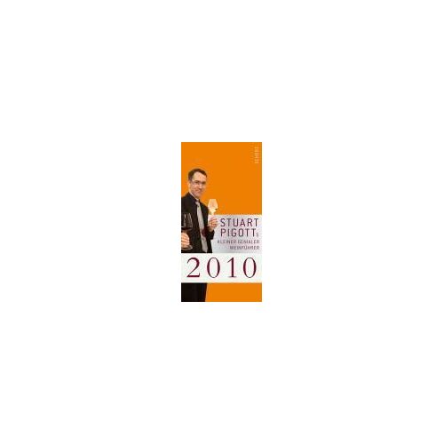 Stuart Pigotts Kleiner Genialer Weinführer 2010
