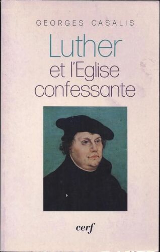 Luther Et L'eglise Confessante