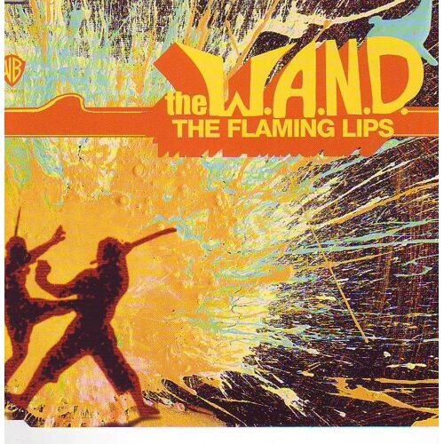 The Flaming Lips (The Wand)
