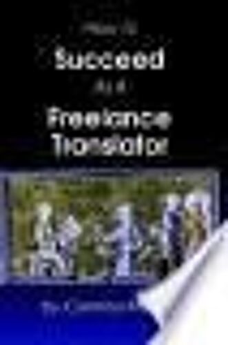 How To Succeed As A Freelance Translator
