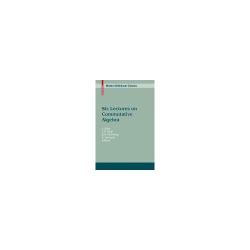 Six Lectures On Commutative Algebra