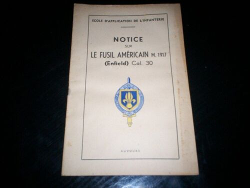 Notice Sur Le Fusil Américain M. 1917 (Enfield) Cal. 30