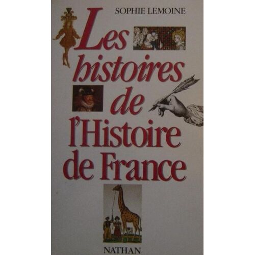 Les Histoires De L'histoire De France