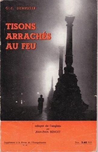 La Revue De L'evangélisation  N° 91 : Tisons Arrachés Au Feu- Une Folie Qui Pouvait Coûter Cxher- Une Vie Gaspillée- Etc...