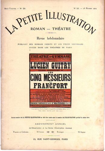 La Petite Illustration Théâtre N° 32 : Les Cinq Messieurs De Francfort, Pièce De Charles Roeszler, Adaptée Par Lugné-Poe Et Julius Hélias