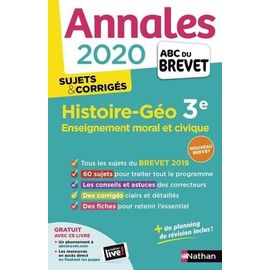 Histoire-Géographie, Enseignement Moral Et Civique 3e - Sujets & Corrigés