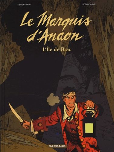 Le Marquis D'anaon - Tome 1 - L'ile De Brac