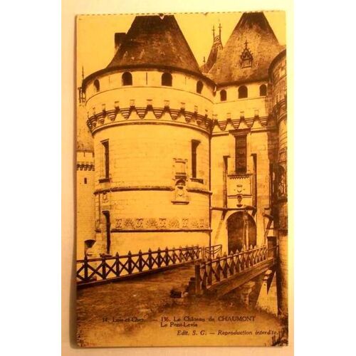Carte Postale Ancienne Loir Et Cher Le Chateau De Chaumont Le Pont Levis