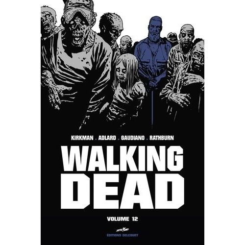 Walking Dead Prestige - Tome 12